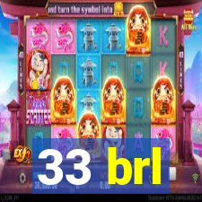 33 brl